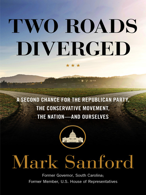 Title details for Two Roads Diverged by Mark Sanford - Available